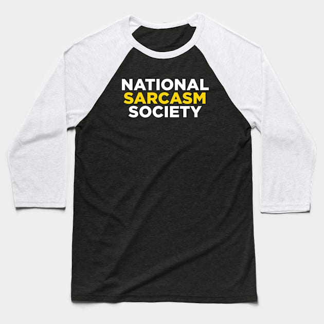 NATIONAL SARCASM SOCIETY Baseball T-Shirt by Printnation